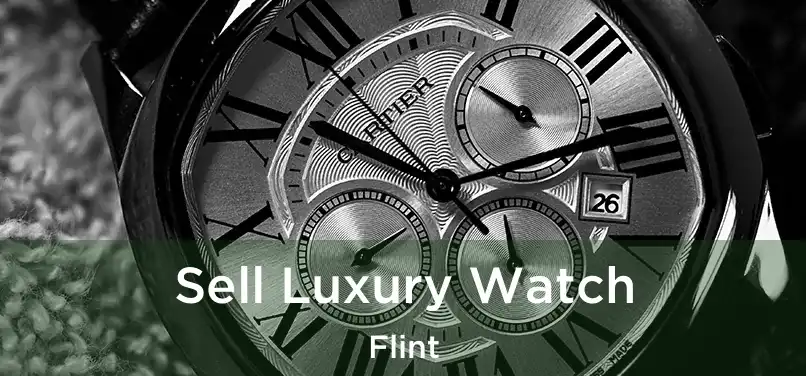 Sell Luxury Watch Flint