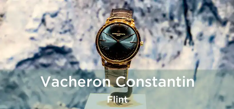 Vacheron Constantin Flint