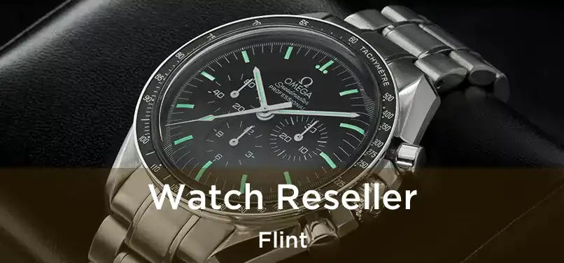 Watch Reseller Flint